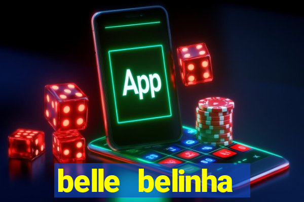 belle belinha videos porn